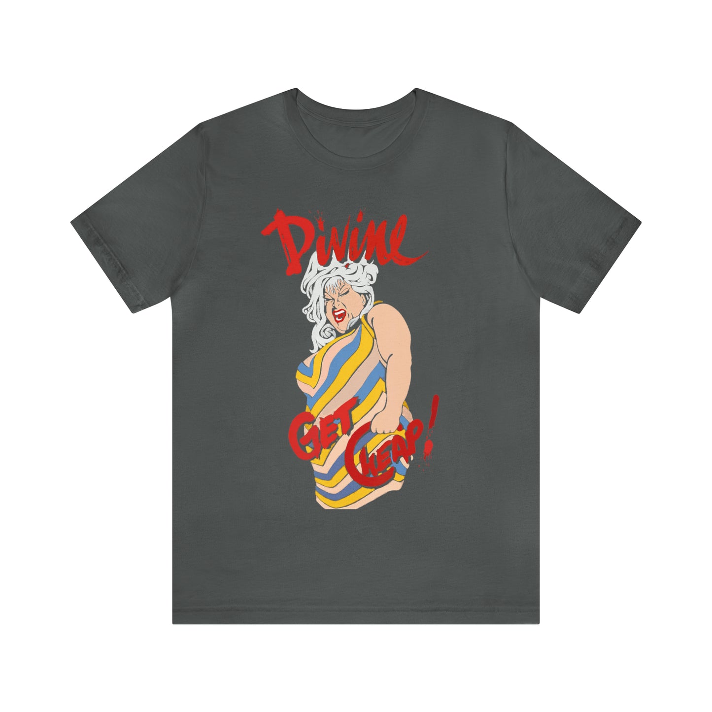 Divine Get Cheap - Unisex T-Shirt