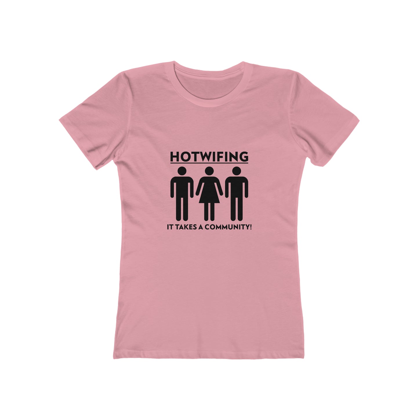 Hotwifing: It Takes A Community! - Women's T-shirt