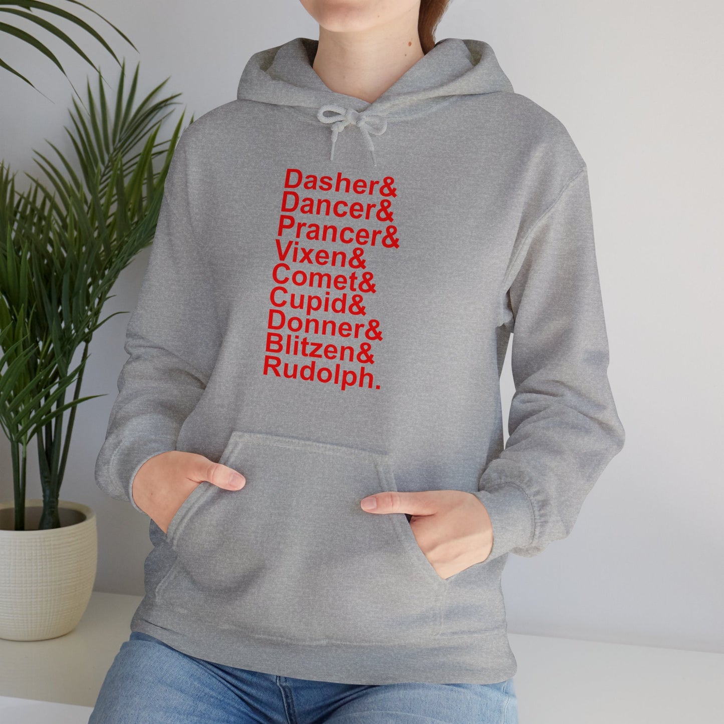 Dasher& Dancer& Prancer& Vixen& Comet& Cupid& Donner& Blitzen& Rudolph - Unisex Hooded Sweatshirt