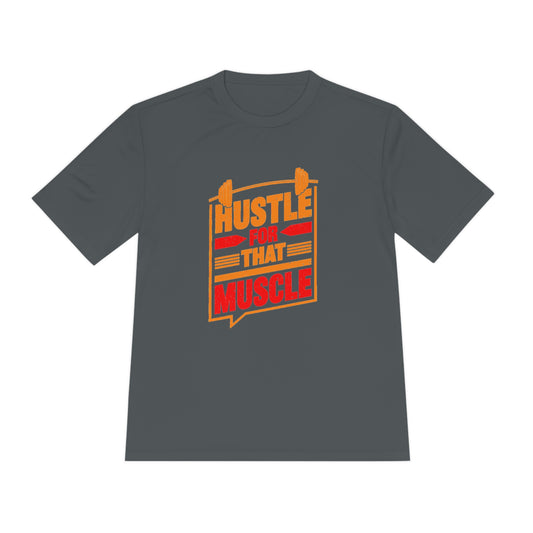 Hustle For That Muscle - Unisex Sport-Tek Shirt