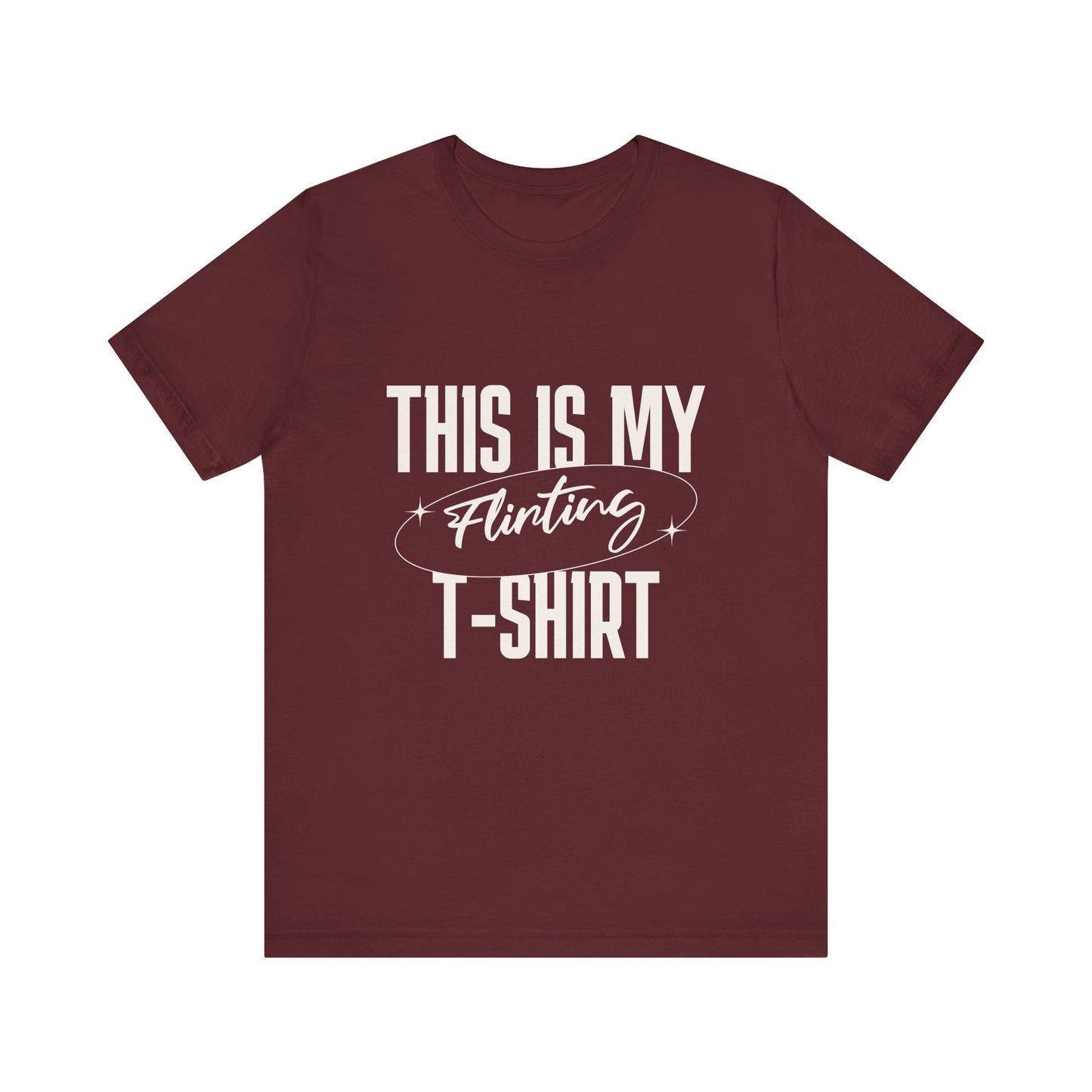 This Is My Flirting T-Shirt - Unisex T-Shirt