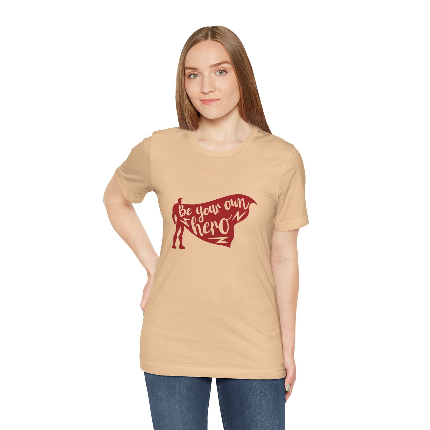 Be Your Own Hero - Unisex T-Shirt