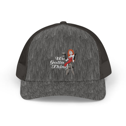 We Gotta Thing - Snapback Trucker Cap