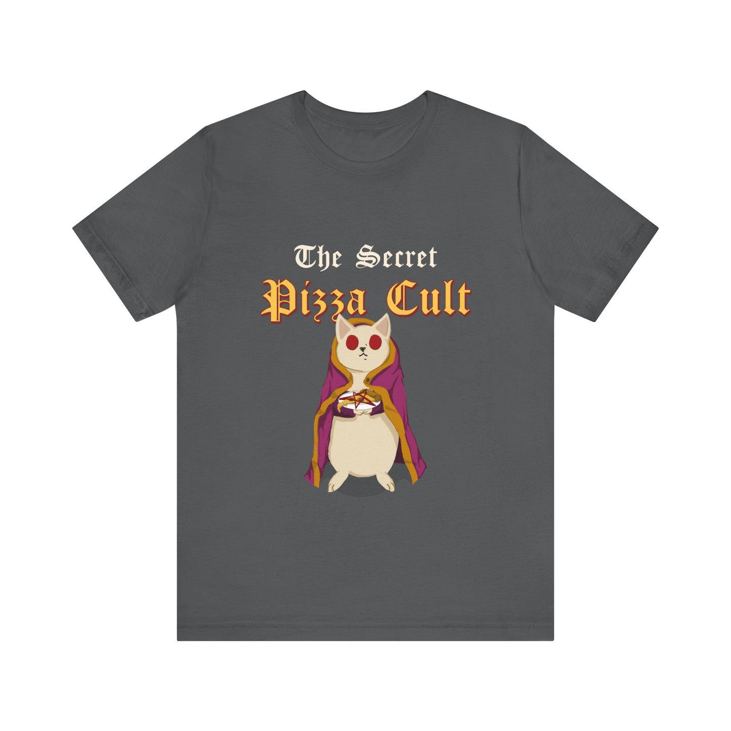 The Secret Pizza Cult - Unisex T-Shirt