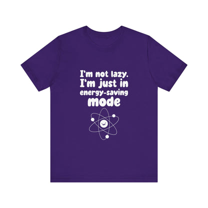 Energy-Saver Work Mode - Unisex T-Shirt