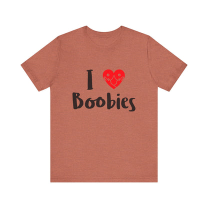 I Heart Boobies - Unisex T-Shirt