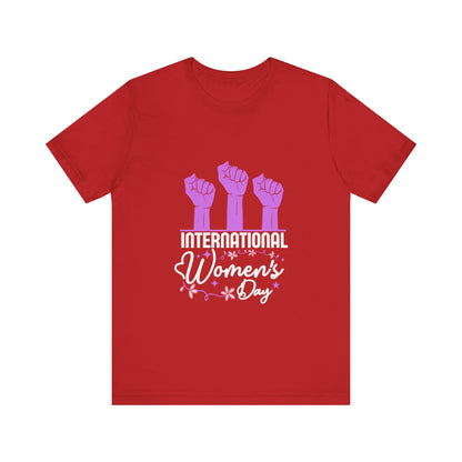 International Women's Day Raised Fists - Unisex T-Shirt