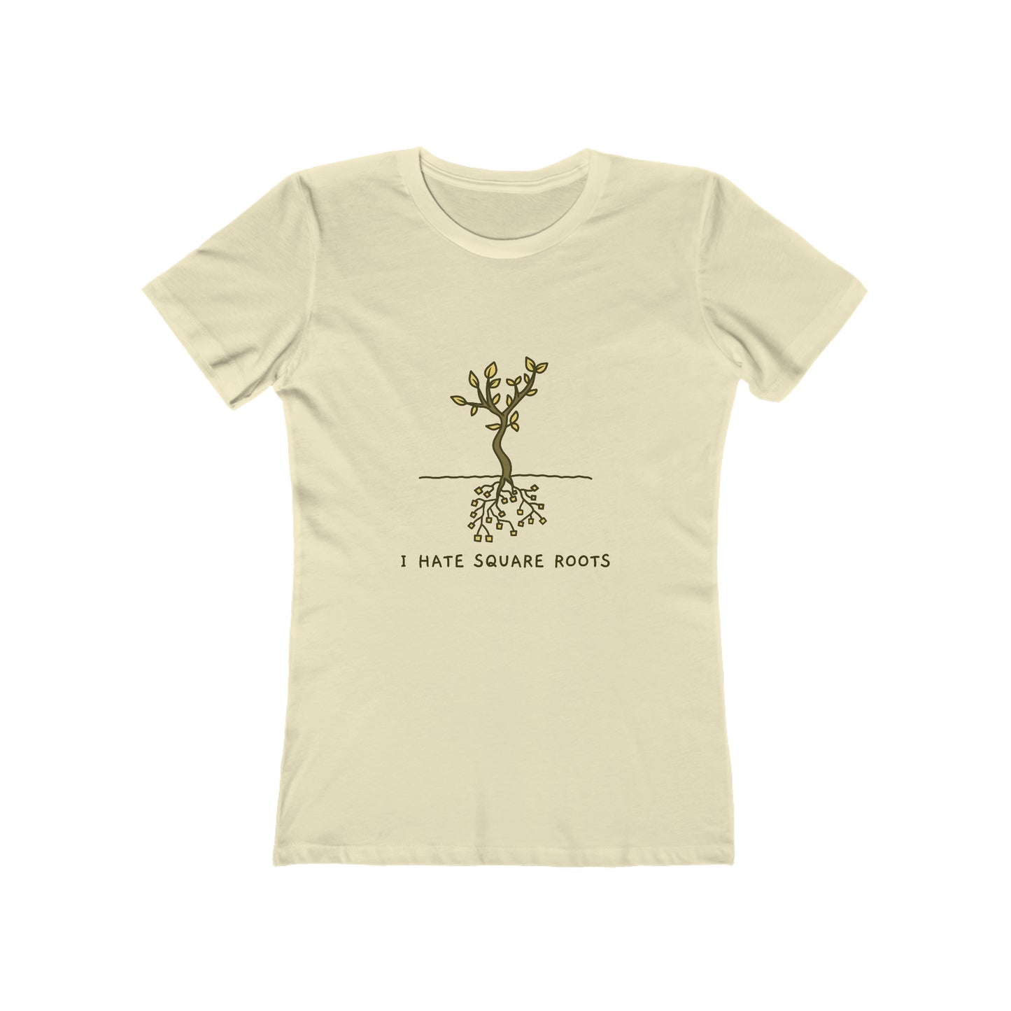 I Hate Square Roots - Women's T-shirt