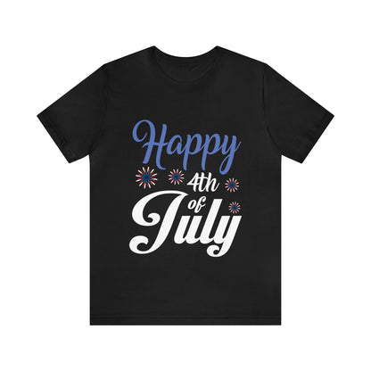 Happy 4th of July - Unisex T-Shirt