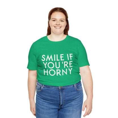 Smile If You're Horny - Unisex T-Shirt