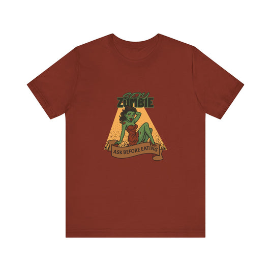 Sexy Zombie Ask Before Eating - Unisex T-Shirt