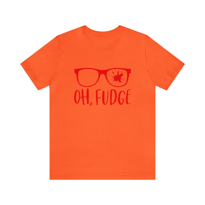 Oh Fudge - Unisex T-Shirt