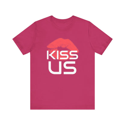 Kiss Us - Unisex T-Shirt