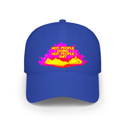 Hot People Doing Hot People Shit - Baseball Cap