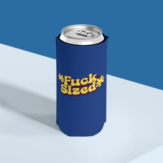 Fuck Sized - Slim Can Koozie