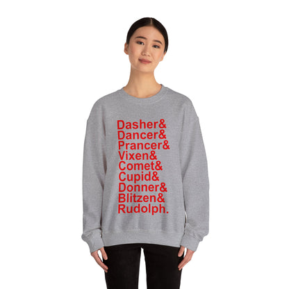 Dasher& Dancer& Prancer& Vixen& Comet& Cupid& Donner& Blitzen& Rudolph - Unisex Sweatshirt