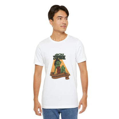 Sexy Zombie Ask Before Eating - Unisex T-Shirt