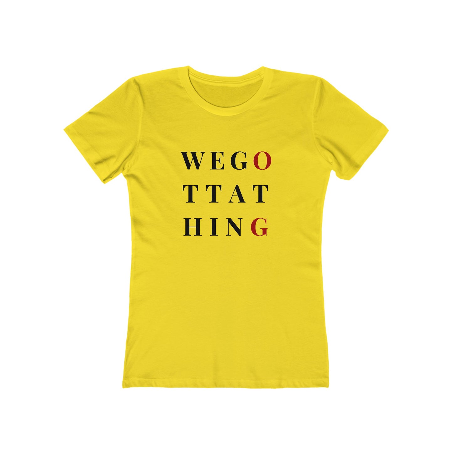 OG We Gotta Thing - Women's T-shirt