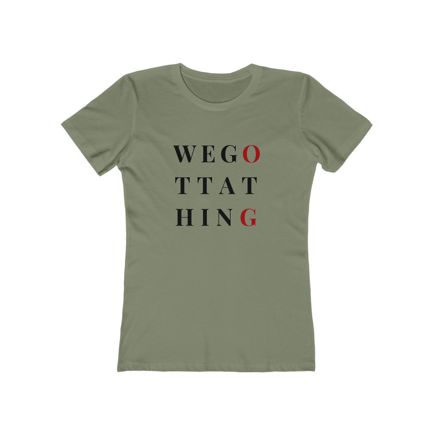 OG We Gotta Thing - Women's T-shirt