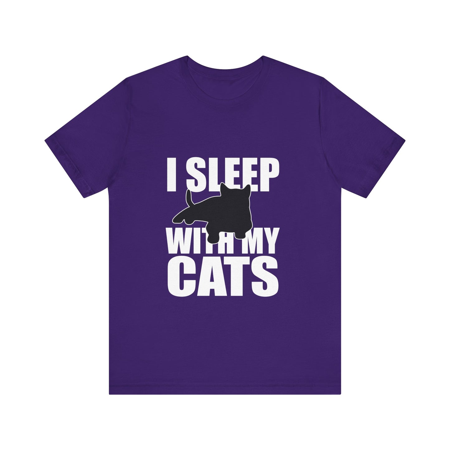 I Sleep With My Cats - Unisex T-Shirt