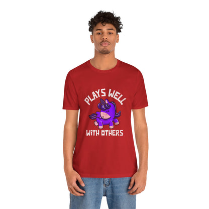 Plays Well With Others (Unicorn) - Unisex T-Shirt