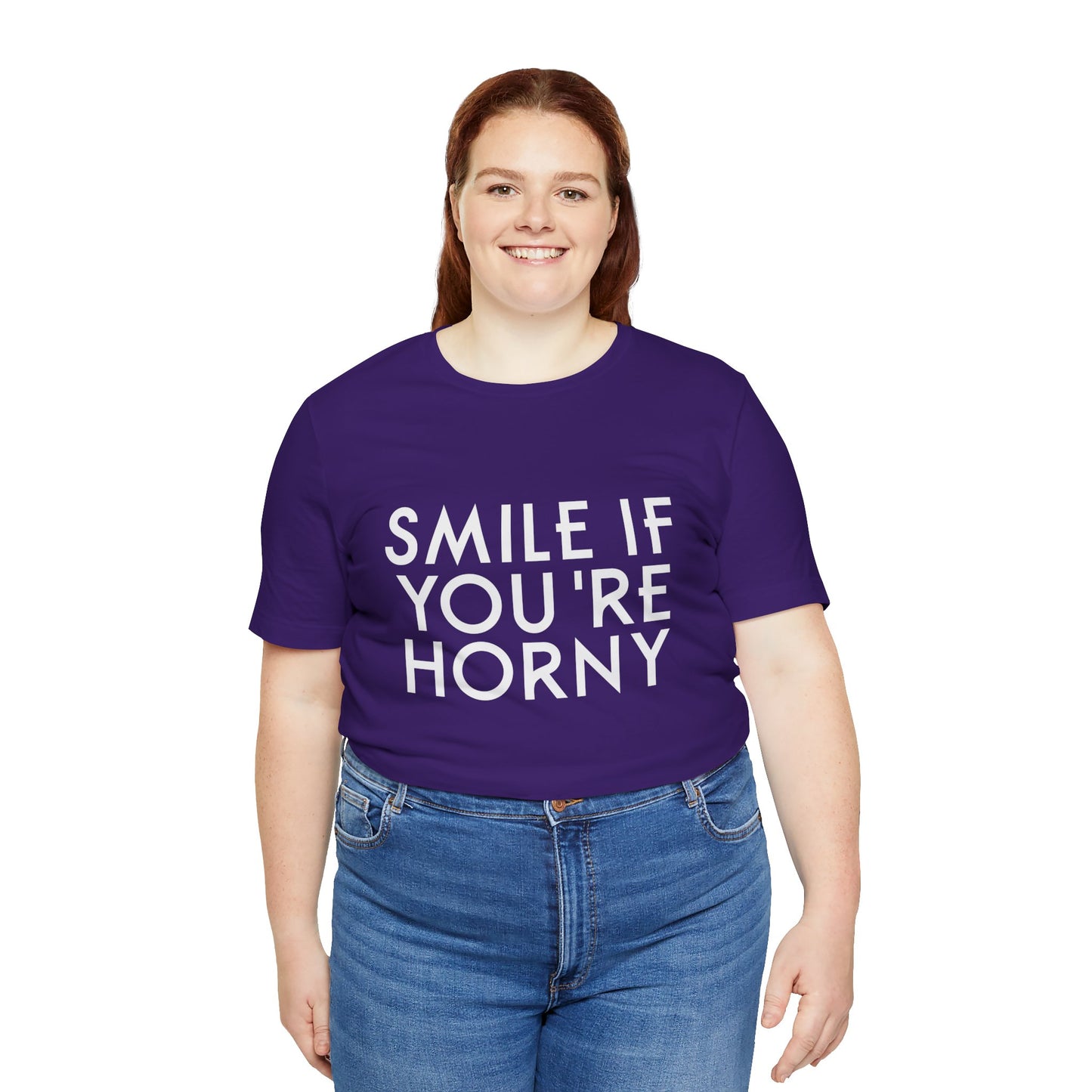 Smile If You're Horny - Unisex T-Shirt