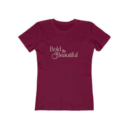 Bold & Beautiful - Women's T-shirt
