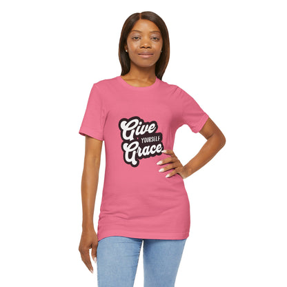 Give Yourself Grace - Unisex T-Shirt