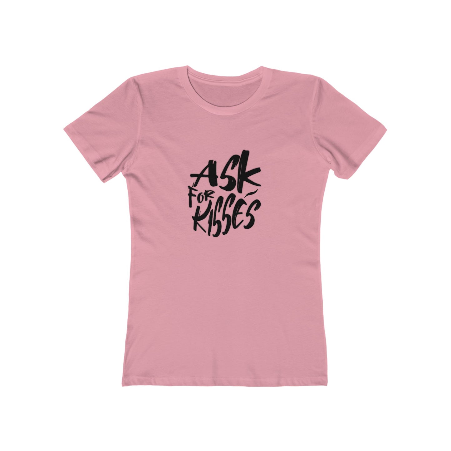 Ask for Kisses - Women's T-shirt
