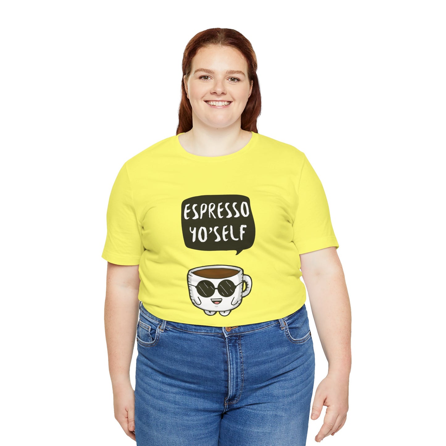 Espresso Yo'Self 2 - Unisex T-Shirt