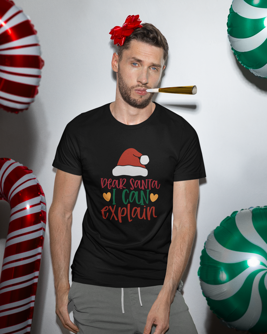 Dear Santa I Can Explain - Unisex T-Shirt