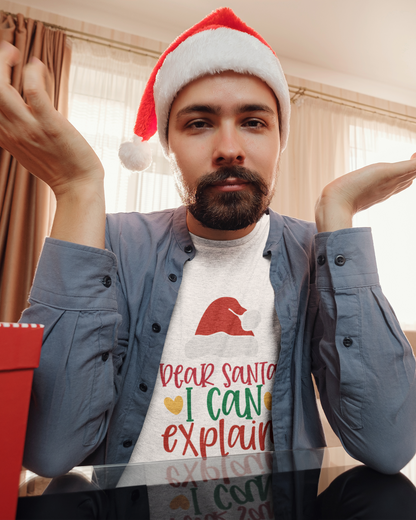 Dear Santa I Can Explain - Unisex T-Shirt