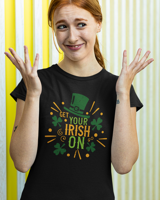 Get Your Irish On - Women's T-shirt