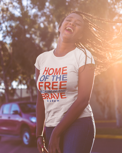 Home of the Free Because of the Brave - Women's T-shirt