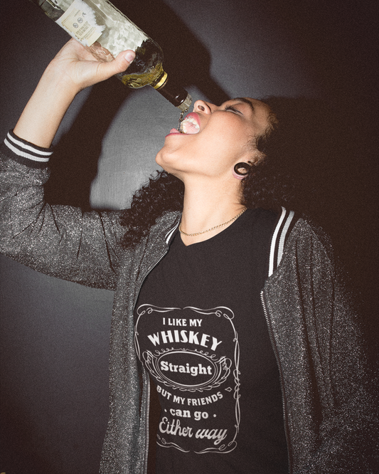 I Like My Whiskey Straight but My Friends Can Go Either Way 2 - Women's T-shirt