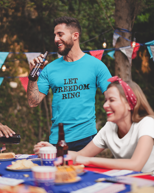 Let Freedom Ring - Unisex T-Shirt