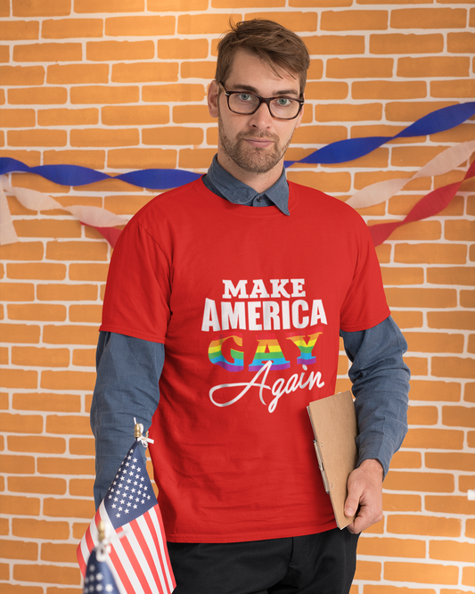 Make America Gay Again - Unisex T-Shirt