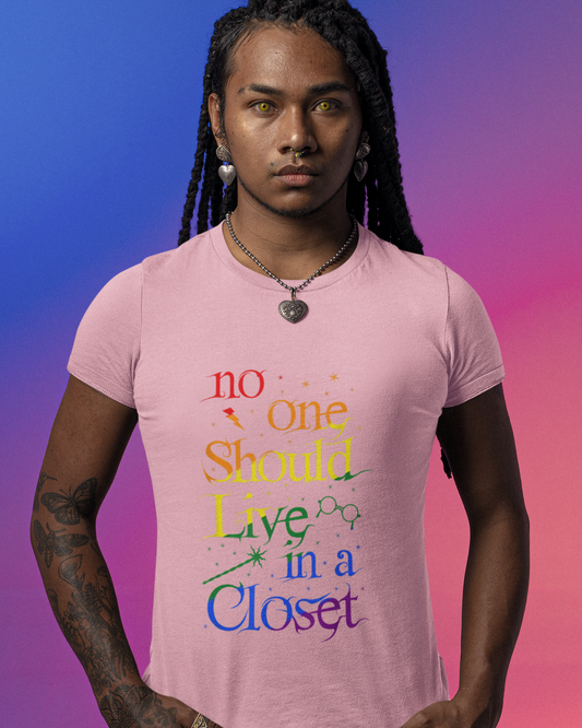 No One Should Live In A Closet 3 - Unisex T-Shirt