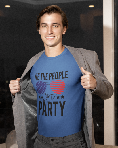 We The People Like to Party - Unisex T-Shirt