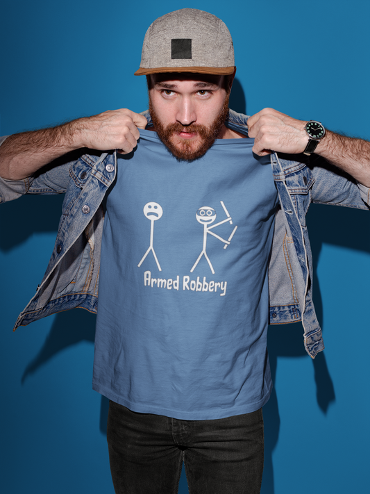 Armed Robbery - Unisex T-Shirt