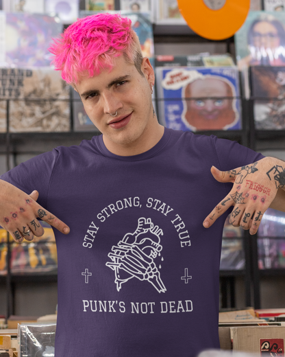 Stay Strong Stay True Punks Not Dead - Unisex T-Shirt