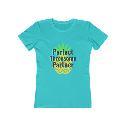 Perfect Threesome Partner - Women's T-shirt