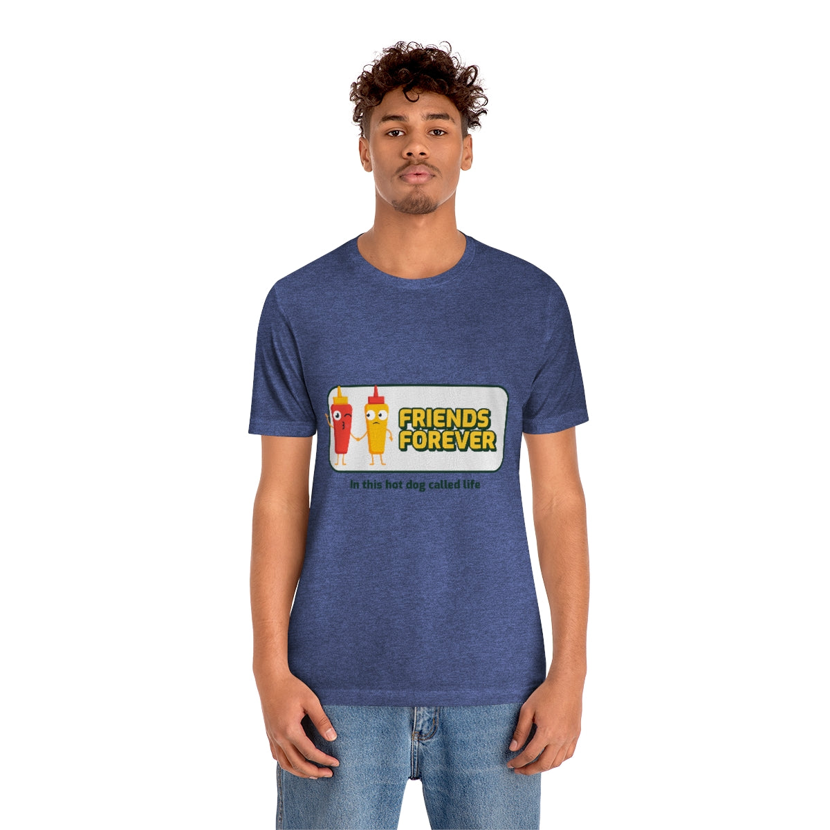 Friends Forever In This Hot Dog Called Life - Unisex T-Shirt