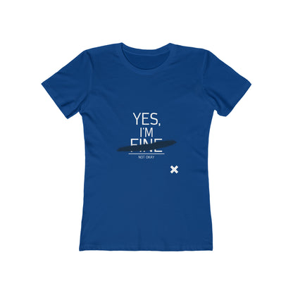 Yes, I'm Fine - Women's T-shirt