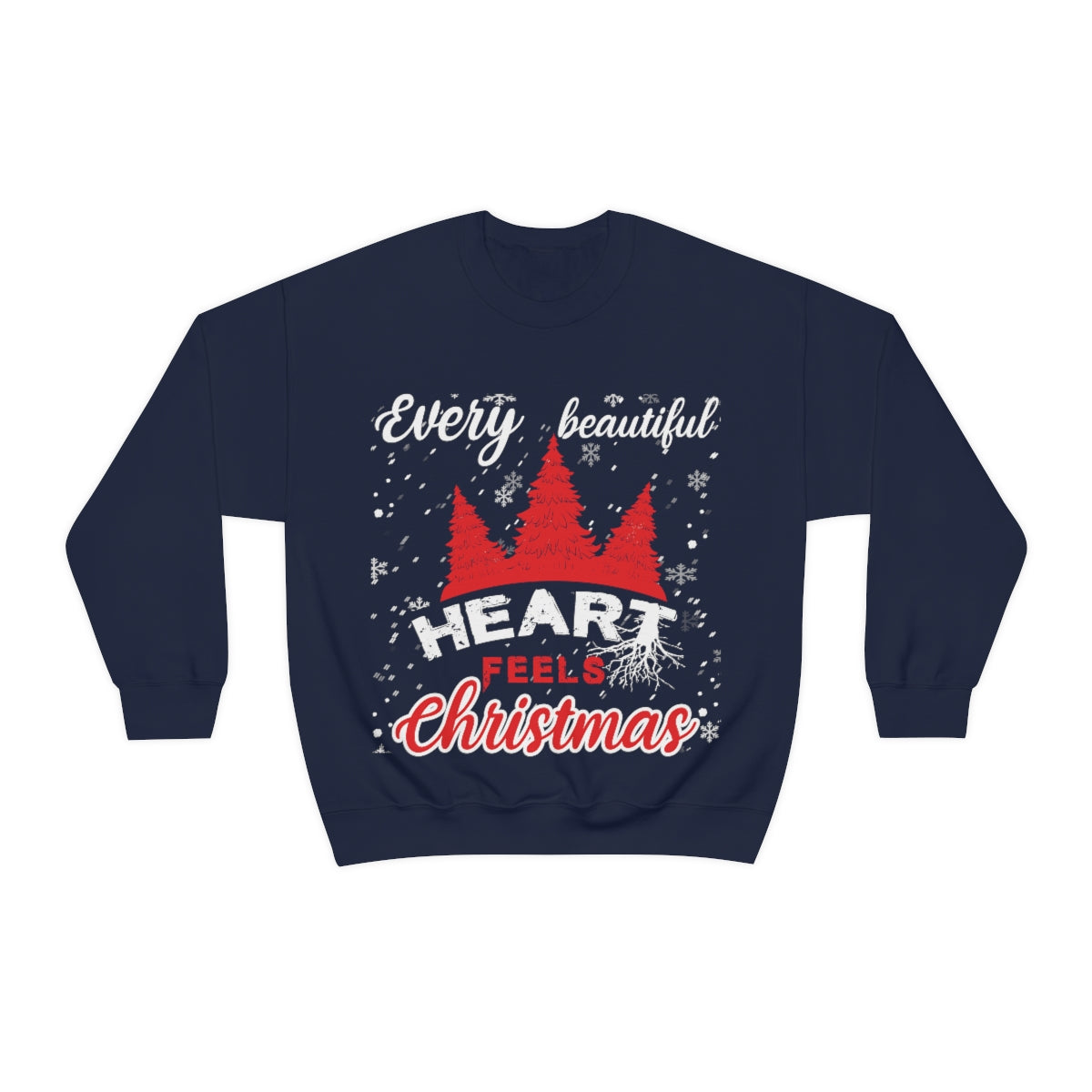 Every Beautiful Heart Feels Christmas - Unisex Sweatshirt