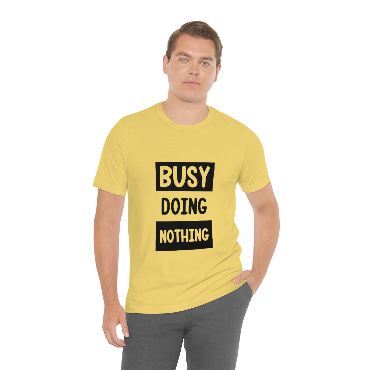 Busy Doing Nothing - Unisex T-Shirt