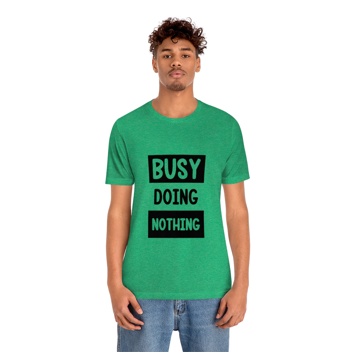 Busy Doing Nothing - Unisex T-Shirt