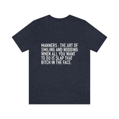 Manners Definition - Unisex T-Shirt