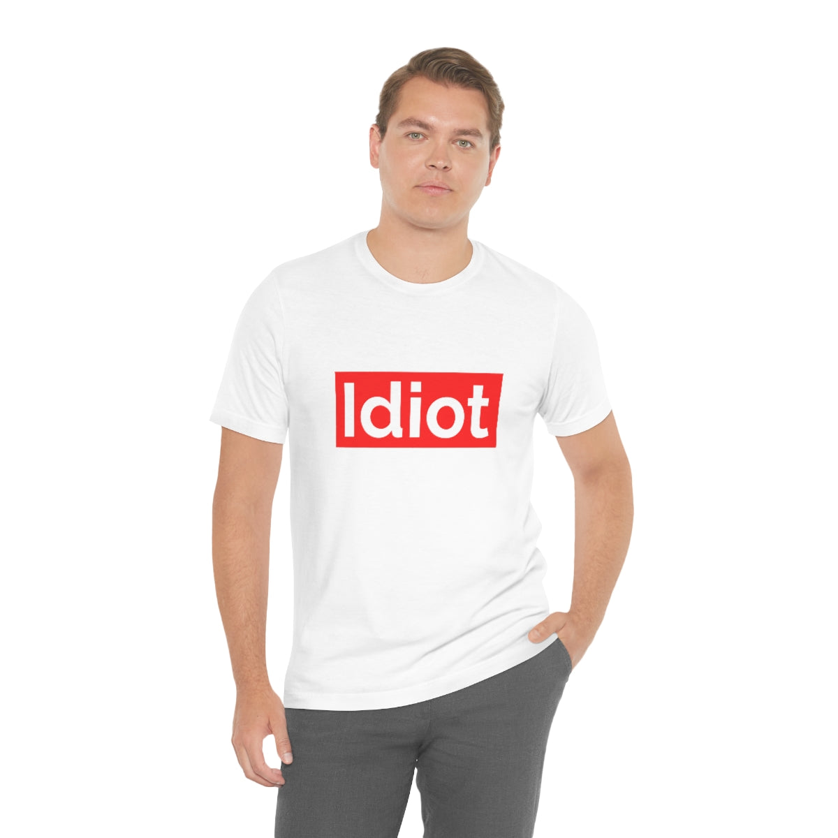 Idiot - Unisex T-Shirt