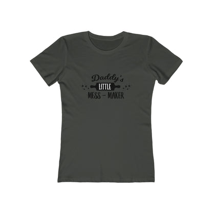 Daddy's Little Mess-Maker - Women's T-shirt